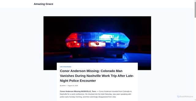 Security scan screenshot of https://amazingrace.online/2026/08/20/conor-anderson-missing-colorado-man-vanishes-during-nashville-work-trip-after-late-night-police-encounter/