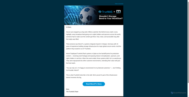 Security scan screenshot of https://email.truenas.com/e3t/Ctc/ZT+113/cNhX604/VWlDdt20dyKfW72gvbS6MT7_ZW3S9mTt5RLDpWN9h9bH65kvg8W69t95C6lZ3mzW1-rw7z47gjwlW6rWfx31HpCvcW4G4cgR3_BkqhW5BqNGg7BYGXkN1zDgZCRPX58N2-ZCzWDLf45W2xkZgm74T8-cW43Zn3D3fJzLvvFHLcPlVxVKSGGL766HvFW1nkr0d1_BmRlN8KKKT3msYCMW5M-g0r4XDl9CW6Bqg-t1mVbRjW5tfQ286yRHBbN67sYzjm3zwNW8hrw7-7fq-TnW1KHr9z5CmGPxW3MWR7p92vPVcW76B2_H7cYrsNW26w1PR3MLvBGW2nfH6p2Cc0LTW1SyRLM55BzqXW5pR_z05bbwFrW7pNDZ48v_scZW3qXzQ-1pzd0hW3vPYB61s3Q4DW2c-nBf389CrzW4zx-0l4gymNCW5Fq9n13QFctYW25xSw771TqT3W5S8DmF4LTbZPW25N2t95m5VlvW17B7Dg5jsQRSW3GP90d5ct8VJW39nQqK8Gp11Vf6fB7R404